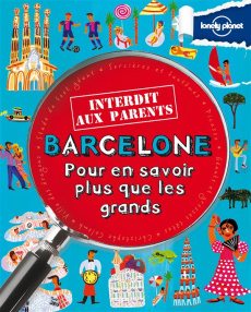 Barcelone. Pour en savoir plus que les grands - Butterfield Moira ; Marcot Julie ; Bouard-Schwartz