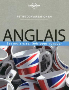 Petite conversation en anglais. Les mots essentiels pour voyager, 7e édition - Thureau Marie