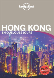Hong Kong en quelques jours. 3e édition - Chen Piera