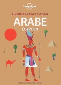 Guide de conversation arabe égyptien. 2e édition - Hassan Dalia ; Chérisey Thérèse de ; Giriat Eric