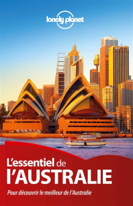 L'essentiel de l'Australie. Pour découvrir le meilleur de l'Australie, 3e édition - Rawlings-Way Charles ; Atkinson Brett ; Brown Lind