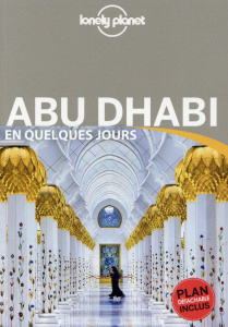 Abu Dhabi en quelques jours. Plan détachable inclus - Walker Jenny
