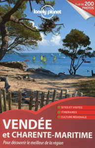 Vendée et Charente-Maritime. Edition 2016 - Araujo Sonia de ; Carillet Jean-Bernard ; Chalandr