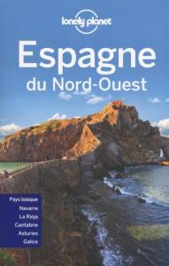 Espagne du Nord-Ouest. 2e édition - Chalandre Yanes Blanch Muriel ; Corbel Christophe