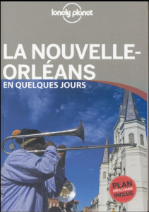 La Nouvelle-Orléans en quelques jours. Avec 1 Plan détachable - Karlin Adam