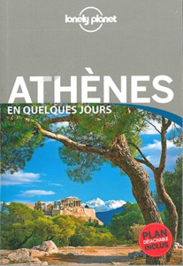 Athènes en quelques jours. Edition 2016 - Averbuck Alexis