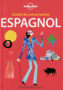 Guide de conversation espagnol. Dictionnaire bilingue inclus, Edition 2016 - Férat Didier