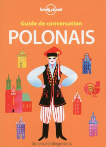 Guide de conversation Polonais. 4e édition - Czajkowski Piotr ; Gachet Julie ; Kostrzanowska Kr