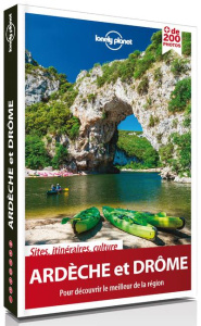 Ardèche et Drôme - Carillet Jean-Bernard ; Delabroy Caroline ; Deroua