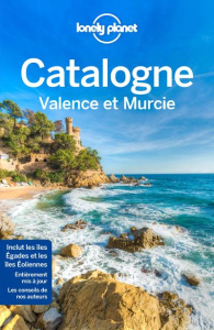 Catalogne, Valence et Murcie. 3e édition - Chalandre-Yanes Blanch Muriel ; Corbel Christophe