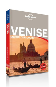 Venise en quelques jours. 4e édition. Avec 1 Plan détachable - Fiorillo Sara