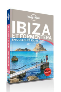 Ibiza et Formentera en quelques jours. 2e édition. Avec 1 Plan détachable - Stewart Iain