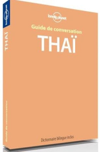 Guide de conversation thaï. 4e édition - Evans Bruce ; Giriat Eric ; Sithivong Carole