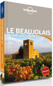Le Beaujolais en quelques jours. Avec 1 Plan détachable - Cirendini Olivier