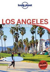Los Angeles en quelques jours. 3e édition. Avec 1 Plan détachable - Bender Andrew ; Bonetto Cristian
