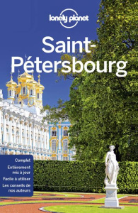 Saint-Pétersbourg. 3e édition. Avec 1 Plan détachable - St Louis Regis ; Richmond Simon