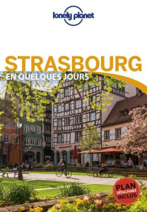 Strasbourg en quelques jours. 5e édition. Avec 1 Plan détachable - Araujo Sonia de ; Mangold Julia ; Froehly Vincent