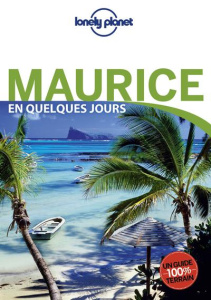 Maurice en quelques jours. 2e édition - Dufay Marie