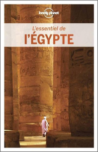 L'essentiel de l'Egypte. 2e édition - Lee Jessica ; Sattin Anthony ; Fletcher Joann