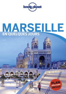 Marseille en quelques jours. 6e édition. Avec 1 Plan détachable - Rancoule Amandine