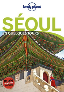 Séoul en quelques jours. 2e édition. Avec 1 Plan détachable - O'Malley Thomas ; Tang Phillip