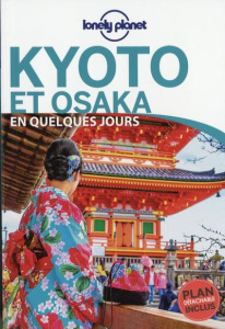 Kyoto et Osaka en quelques jours. 2e édition - Morgan Kate