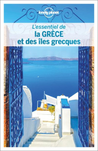 L'essentiel de la Grèce et des îles grecques. Avec 1 Plan détachable - Richmond Simon ; Armstrong Kate ; Butler Stuart