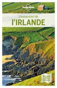 L'essentiel de l'Irlande. 4e édition. Avec 1 Plan détachable - Wilson Neil ; Albiston Isabel ; Davenport Fionn ;