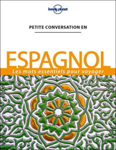 Petite conversation en espagnol. 12e édition - Férat Didier ; Bertolissio Cécile ; Hélion-Guerrin