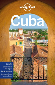 Cuba. 10e édition. Avec 1 Plan détachable - Sainsbury Brendan ; Yanagihara Wendy