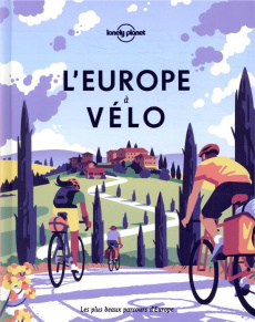 L'Europe à vélo - Férat Didier ; Alvarez Anna ; Demazure Hélène ; Ro