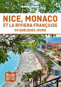 Nice, Monaco et la Riviera française en quelques jours. 2e édition. Avec 1 Plan détachable - Modschiedler Coralie