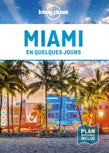 Miami en quelques jours. 2e édition. Avec 1 Plan détachable - Karlin Adam ; Ham Anthony