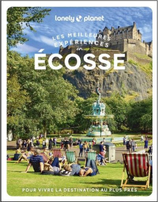 Les meilleures expériences en Ecosse. Avec 1 Plan détachable - Arbuckle Susanne ; Baird Colin ; Robertson Neil ;