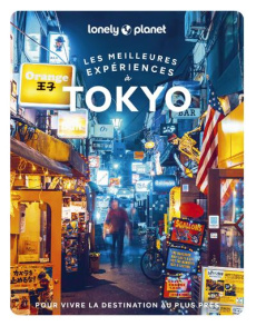 Les meilleures expériences à Tokyo. Avec 1 Plan détachable - Leow Florentyna ; Low Samantha ; Milner Rebecca ;