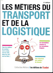 Les métiers du transport et de la logistique. 3e édition - Kroll Pascale