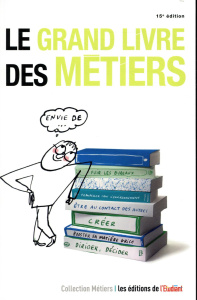 Le grand livre des métiers. 15e édition - Weynants Emilie