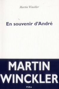 En souvenir d'André - Winckler Martin
