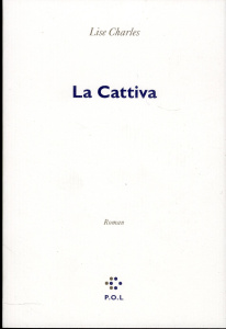 La Cattiva - Charles Lise