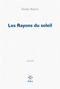 Les Rayons du soleil - Bouyssi Nicolas