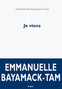 Je viens - Bayamack-Tam Emmanuelle