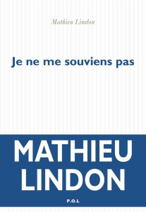 Je ne me souviens pas - Lindon Mathieu