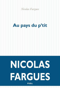 Au pays du p'tit - Fargues Nicolas
