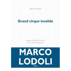Grand Cirque Déglingue - Lodoli Marco ; Boudonnat Louise
