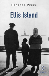 Ellis Island - Perec Georges