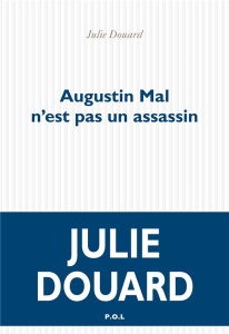 Augustin Mal n'est pas un assassin - Douard Julie