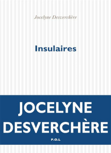 Insulaires - Desverchère Jocelyne
