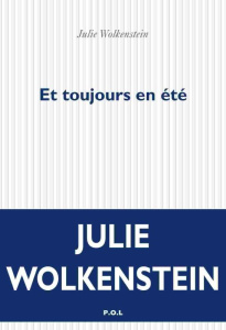 Et toujours en été - Wolkenstein Julie