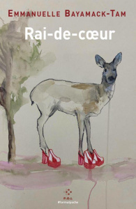 Rai-de-coeur - Bayamack-Tam Emmanuelle