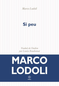 Si peu - Lodoli Marco ; Boudonnat Louise